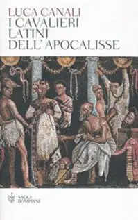 I cavalieri latini dell‘Apocalisse Nuovo Arrivo