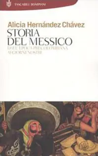 Compra Online Storia del Messico. Dall‘epoca precolombiana ai giorni nostri