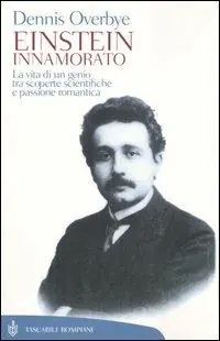 Compra Online Einstein innamorato. La vita di un genio, tra scoperte scientifiche e passione romantica