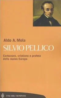 Sconto Silvio Pellico. Carbonaro, cristiano e profeta della nuova Europa