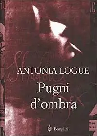 Pugni d‘ombra Non Perdere