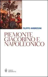 Acquista Ora Piemonte giacobino e napoleonico
