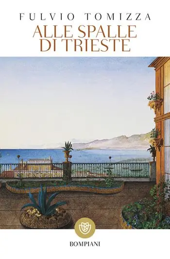 Alle spalle di Trieste Bestseller