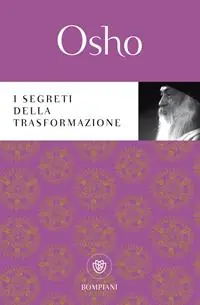 I segreti della trasformazione Non Perdere
