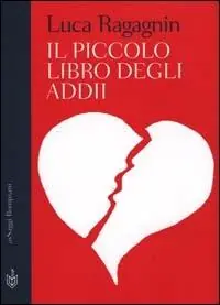 Il piccolo libro degli addii Popolare