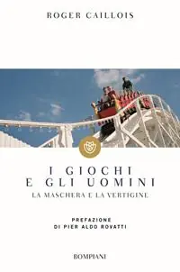 Offerta Limitata I giochi e gli uomini. La maschera e la vertigine