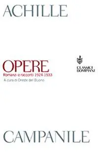 Opere. Romanzi e racconti 1924-1933 Nuovo Arrivo