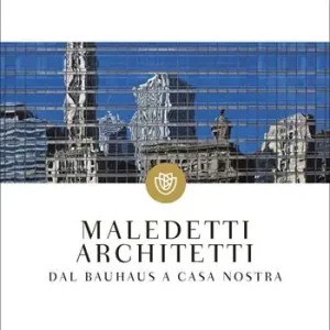 Maledetti architetti. Dal Bauhaus a casa nostra Bestseller