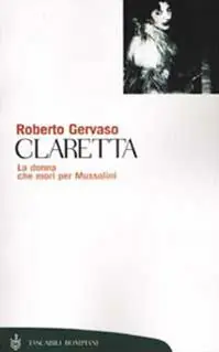 Claretta. La donna che morì per Mussolini Pagamento Sicuro