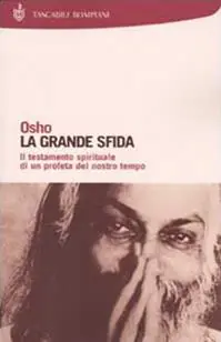 Prezzo Conveniente La grande sfida. Il testamento spirituale di un profeta del nostro tempo