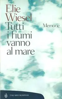 Tutti i fiumi vanno al mare. Memorie Prezzo Ridotto