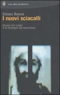 Prezzo Ridotto I nuovi sciacalli. Osama bin Laden e le strategie del terrorismo