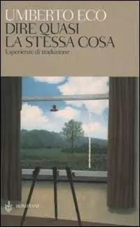 Dire quasi la stessa cosa. Esperienze di traduzione Occasione Imperdibile