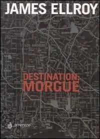Destination Morgue Affare