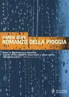 Romanzo della pioggia Promozione Esclusiva