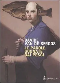 Scelto Dai Clienti Le parole sognate dai pesci