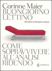 Occasione Imperdibile Buongiorno lettino. Come sopravvivere all‘analisi ridendo