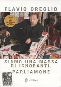 Siamo una massa di ignoranti. Parliamone. Con CD Audio Spedizione Espresso