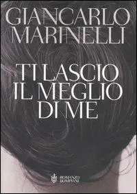 Miglior Prezzo Ti lascio il meglio di me