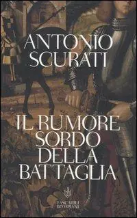 Il rumore sordo della battaglia Subito Disponibile
