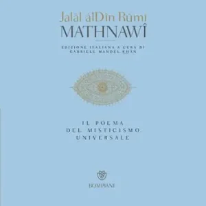 Mathnawi. Il poema del misticismo universale Promozione