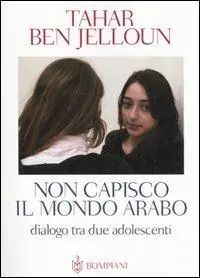 Vendita Finale Non capisco il mondo arabo. Dialogo tra due adolescenti
