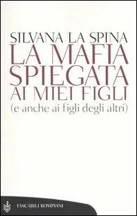 La mafia spiegata ai miei figli (e anche ai figli degli altri) Non Perdere