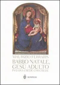 Super Prezzo Babbo Natale, Gesù adulto. In cosa crede chi crede?