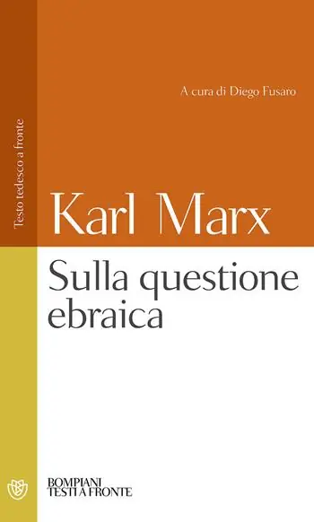 La questione ebraica. Testo tedesco a fronte Scelto Dai Clienti