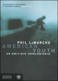 Must-Have American youth. Un omicidio involontario
