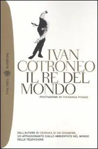 Il re del mondo Esclusivo