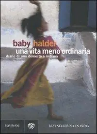 Novità Una vita meno ordinaria. Diario di una domestica indiana