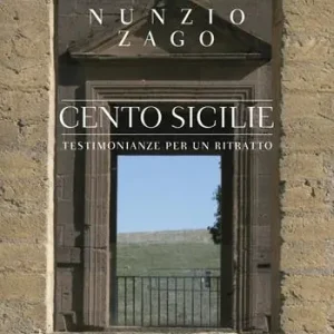Cento sicilie. Testimonianze per un ritratto Promozione Esclusiva