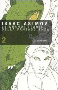 Le grandi storie della fantascienza. Vol. 2 La cosa Più Venduto
