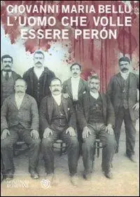 L‘uomo che volle essere Peròn Di Tendenza