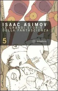 Le grandi storie della fantascienza. Vol. 5 Esclusivo