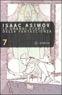 Le grandi storie della fantascienza. Vol. 7 Reso Gratuito