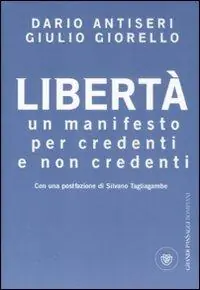 Occasione Imperdibile Libertà. Un manifesto per credenti e non credenti