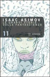 Le grandi storie della fantascienza. Vol. 11 Ultime Pezzi
