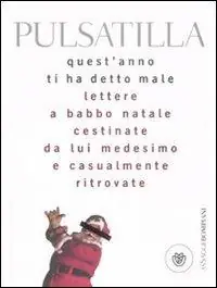 Sconto Quest‘anno ti ha detto male. Lettere a Babbo Natale cestinate da lui medesimo e casualmente ritrovate