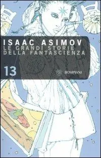 Le grandi storie della fantascienza. Vol. 13 Di Tendenza