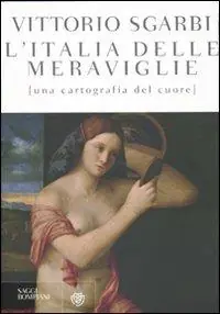 Ultime Pezzi L‘Italia delle meraviglie. Una cartografia del cuore