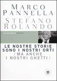 Le nostre storie sono i nostri orti (ma anche i nostri ghetti) Offerta Lampo