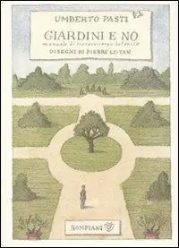 Giardini e no. Manuale di sopravvivenza botanica Spedizione Espresso