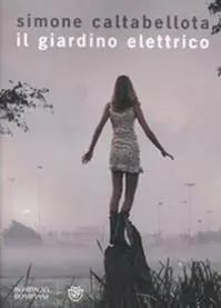 Il giardino elettrico Ultime Pezzi
