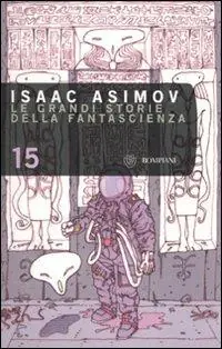 Le grandi storie della fantascienza. Vol. 15 Economico