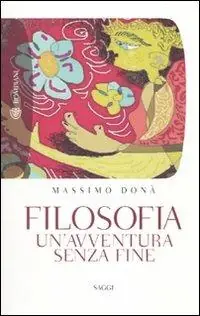 Offerta Del Giorno Filosofia. Un‘avventura senza fine