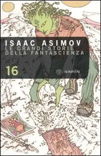Le grandi storie della fantascienza. Vol. 16 Nuova Collezione
