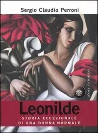 Pagamento Sicuro Leonilde. Storia eccezionale di una donna normale