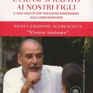 Pagamento Sicuro L‘Islam spiegato ai nostri figli. E agli adulti che vogliono rispondere alle loro domande